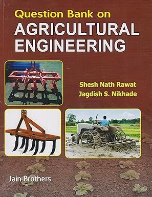 Question Bank on Agricultural Engineering