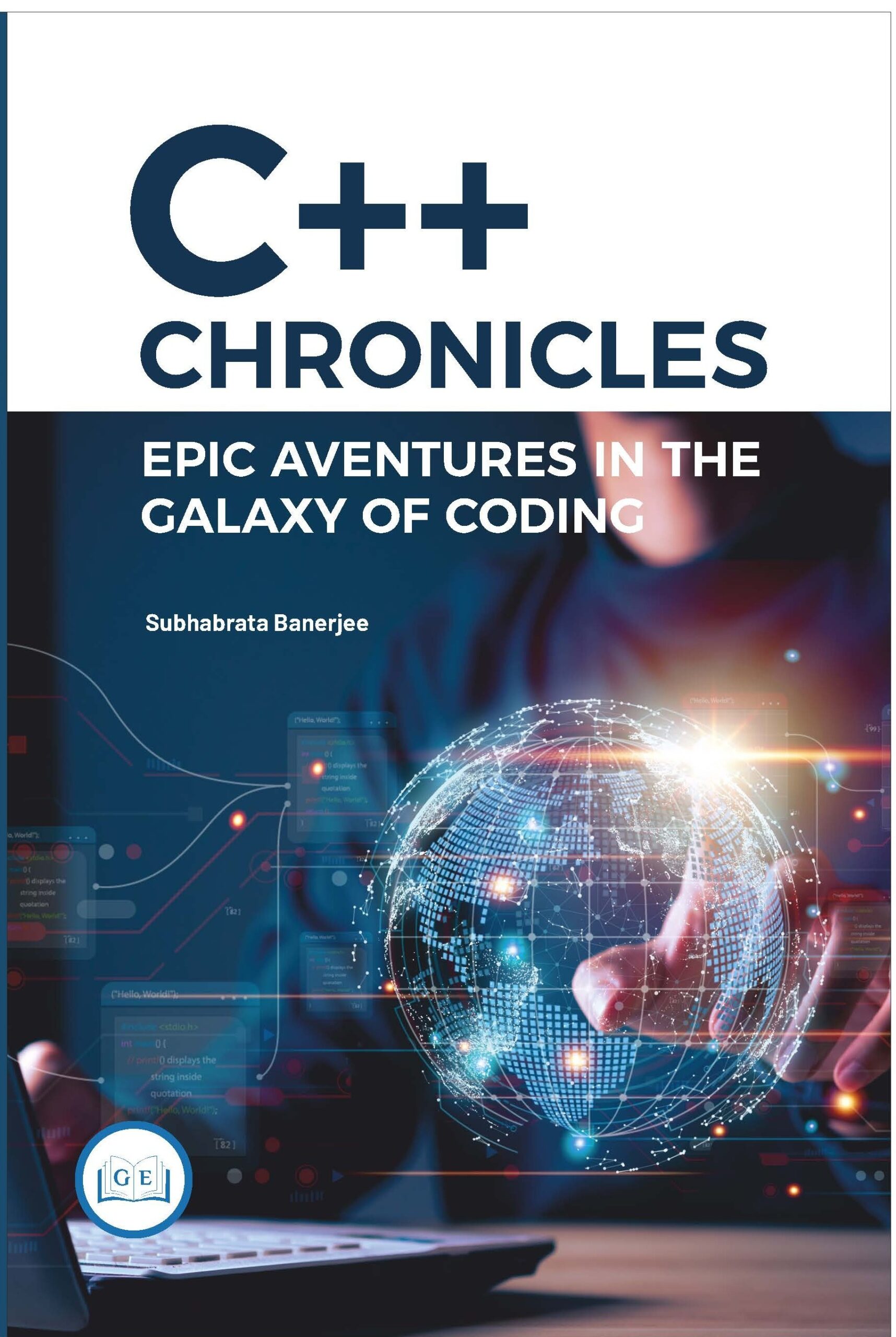 C++ Chronicles Epic Adventures in the Galaxy of Coding Book Cover