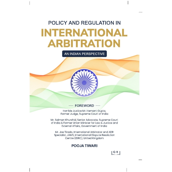 Policy and Regulation of International Arbitration – Academic Law Book