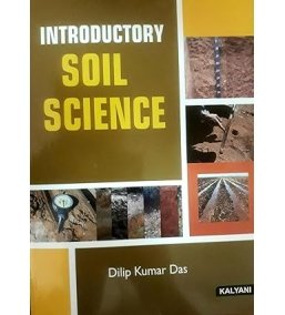 Introductory Soil Science Dilip Kumar Das book cover