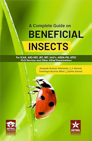 Complete Guide on Beneficial Insects book by Deepak Kumar Mahanta