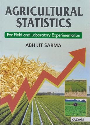 Agricultural Statistics for Field and Laboratory Experimentation book cover by Abhijit Sarma