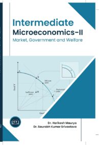 Intermediate Microeconomics-II Market Government and Welfare book by Harikesh Maurya and Saurabh Kumar Srivastava